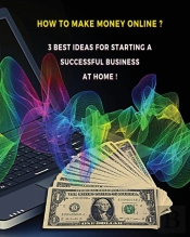 ( 3 Books In 1 ) - How To Make Money Onl