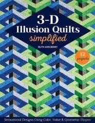3-D Illusion Quilts Simplified