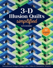 3-D Illusion Quilts Simplified