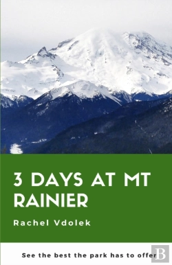 Bertrand.pt - 3 Days At Mount Rainier