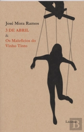 3 de Abril & Os Malefícios do Vinho Tinto