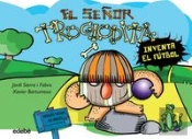 3. El Señor Troglodita Inventa El Fútbol