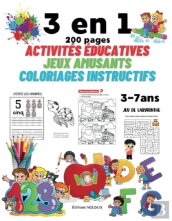 Bertrand.pt - 3 En 1 ; 200 Pages Activités Éducatives, Jeux Amusants, Coloriages Instructifs