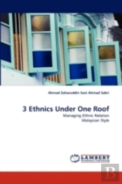 3 Ethnics Under One Roof