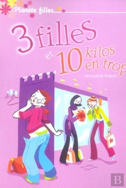 Bertrand.pt - 3 Filles Et 10 Kilos En Trop