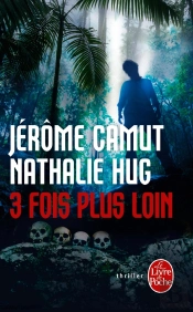 3 Fois Plus Loin