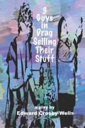 3 Guys In Drag Selling Their Stuff