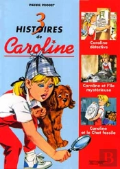 3 Histoires De Caroline