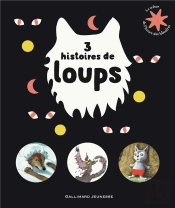 3 Histoires De Loups