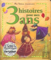 3 Histoires Pour Mes 3 Ans
