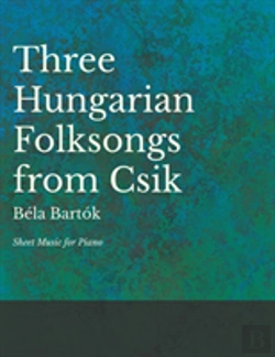 Bertrand.pt - 3 Hungarian Folksongs From Csik - Sheet Music For Piano
