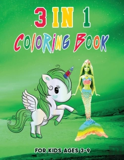 Bertrand.pt - 3 In 1 Coloring Book For Kids Ages 3-9