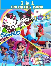 3 In 1 Rainbow Rangers, T.O.T.S, Sanrio Coloring Book