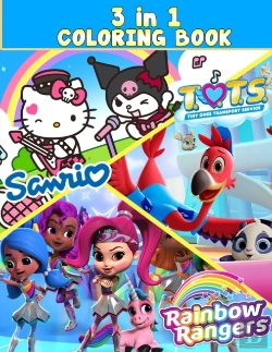 Bertrand.pt - 3 In 1 Rainbow Rangers, T.O.T.S, Sanrio Coloring Book
