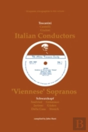 3 Italian Conductors And 7 Viennese Sopr