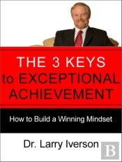 3 Keys To Exceptional Achievement