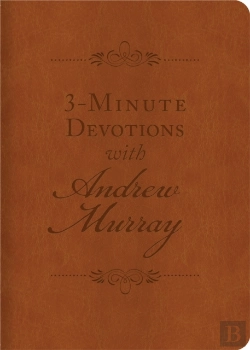 Bertrand.pt - 3-Minute Devotions With Andrew Murray