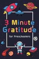 3 Minute Gratitude For Preschoolers