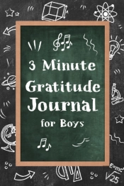 3 Minute Gratitude Journal For Boys