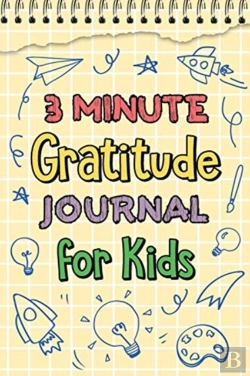 Bertrand.pt - 3 Minute Gratitude Journal For Kids