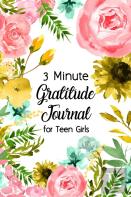 3 Minute Gratitude Journal For Teen Girls