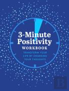 3-Minute Positivity Workbook