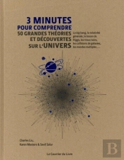 3 Minutes Pour Comprendre 50 Grandes Theories Et Decouvertes Sur L'Univers