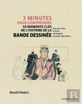 3 Minutes Pour Comprendre 50 Moments-Clés De L'Histoire De La Bande Dessinée