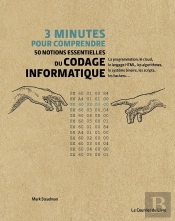 3 Minutes Pour Comprendre 50 Notions Essentielles Du Codage Informatique