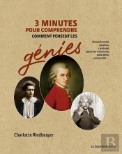 3 Minutes Pour Comprendre Comment Pensent Les Génies : Neurodiversité, Intuition, Créativité, Plasticité Visionnaire, Conscience, Universalité...