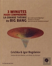 3 Minutes Pour Comprendre La Grande Théorie Du Big Bang