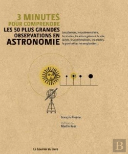 Bertrand.pt - 3 Minutes Pour Comprendre ; Les 50 Plus Grandes Observations En Astronomie