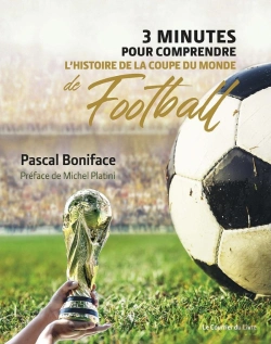 Bertrand.pt - 3 Minutes Pour Comprendre L'Histoire De La Coupe Du Monde De Football