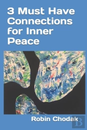 3 Must Have Connections For Inner Peace