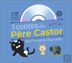 Bertrand.pt - 3 Nouveaux Contes Du Père Castor Pour Les Petits Dégourdis ; Le Chaton Désobéissant ; Le Petit Lapin Malin ; Le Petit Éléphant Têtu