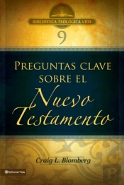 3 Preguntas Clave Sobre El Nuevo Testamento
