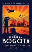 3 Seconds In Bogota