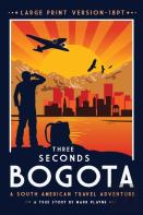 3 Seconds In Bogota
