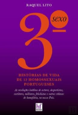 Bertrand.pt - 3.º Sexo - Histórias de Vida de 12 Homossexuais Portugueses