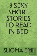 3 Sexy Short Stories To Read In Bed