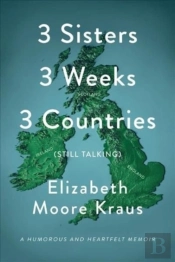 3 Sisters 3 Weeks 3 Countries Still Ta