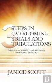 3 Steps In Overcoming Trials And Tribulations