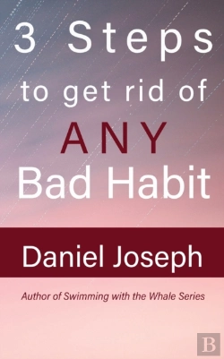Bertrand.pt - 3 Steps To Get Rid Of Any Bad Habit: And