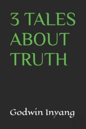 3 Tales About Truth