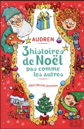 3 Trois Histoires De Noel Pas Comme Les Autres