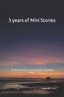 3 Years Of Mini Stories