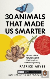 30 Animals That Made Us Smarter