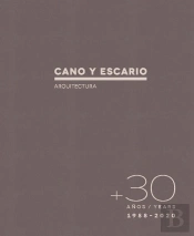 30 Años Cano Y Escario Arquitectura