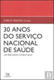 30 Anos do Serviço Nacional de Saúde