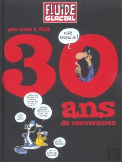Bertrand.pt - 30 Ans De Couvertures De Fluide Glacial